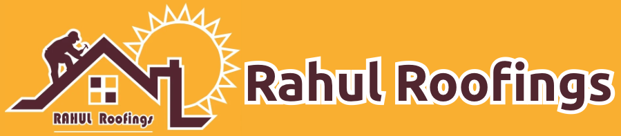 RAHUL ROOFINGS